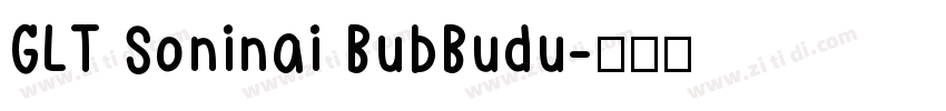 GLT Soninai BubBudu字体转换